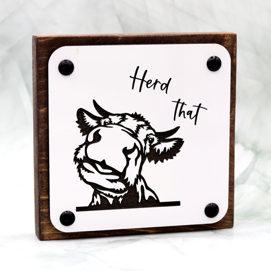 Herd That Cow 5.5"x5.5" Laser Engraved Sign